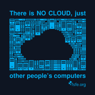 No existe la nube, ¡es el ordenador de otra persona!